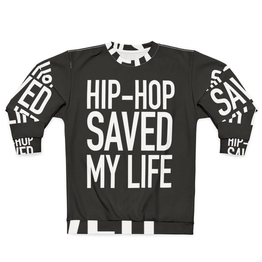 Inspiring Hip Hop Sweatshirt with Quotes