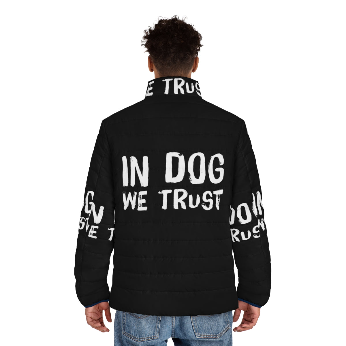 "In Dog We Trust" Puffer Jacket featuring a dog-inspired quote design - men back