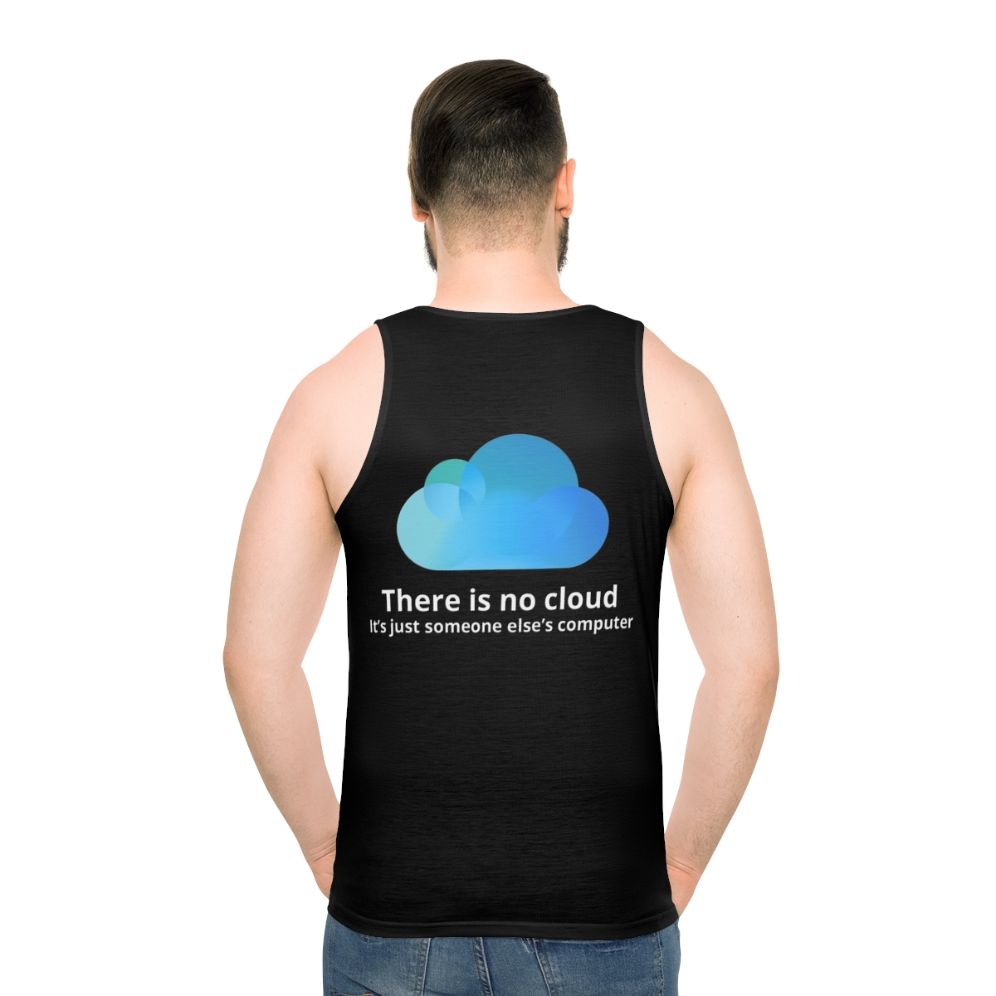 Unisex "There Is No Cloud" Programmer Tank Top - men back