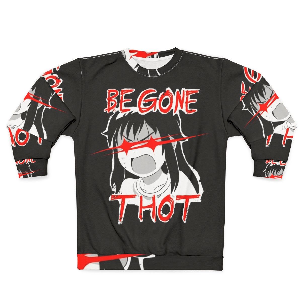 "Begone Thot" Anime Inspired Sweatshirt