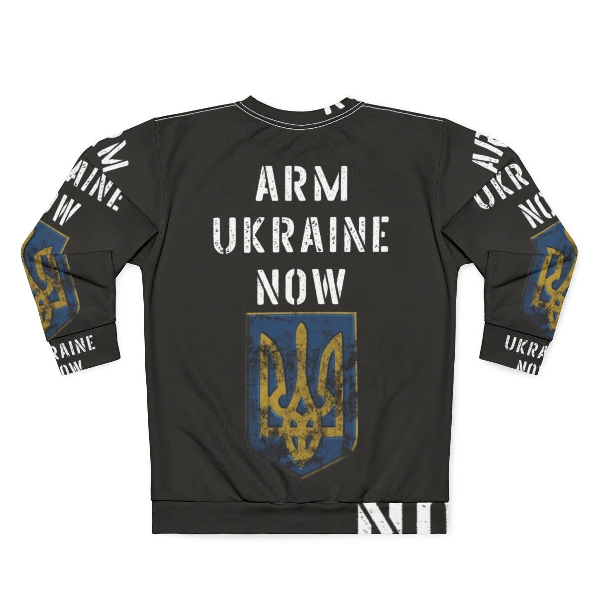 Arm Ukraine Now Sweatshirt - Support Ukraine in the Fight Against Russian Invasion - Back