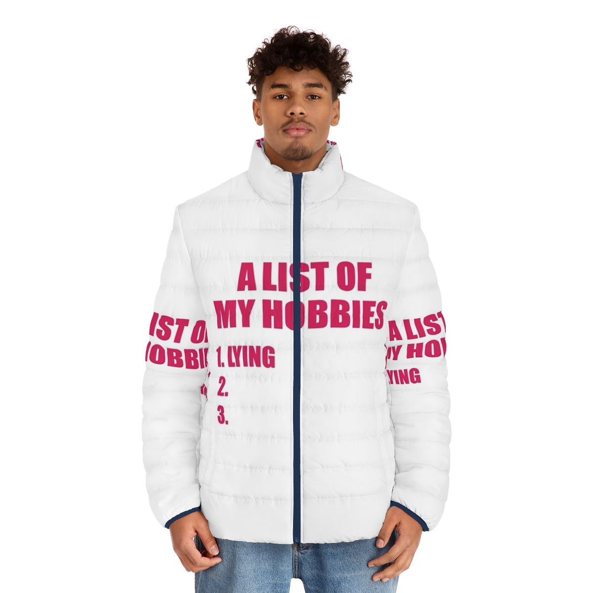 A puffer jacket with a list of hobbies printed on it - men front