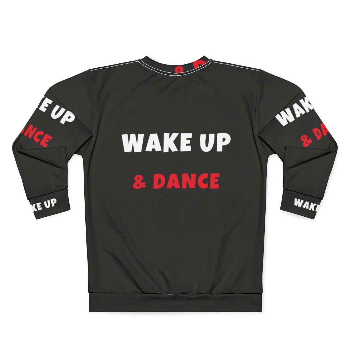 Wake up and dance activities hobbies sweatshirt - Back