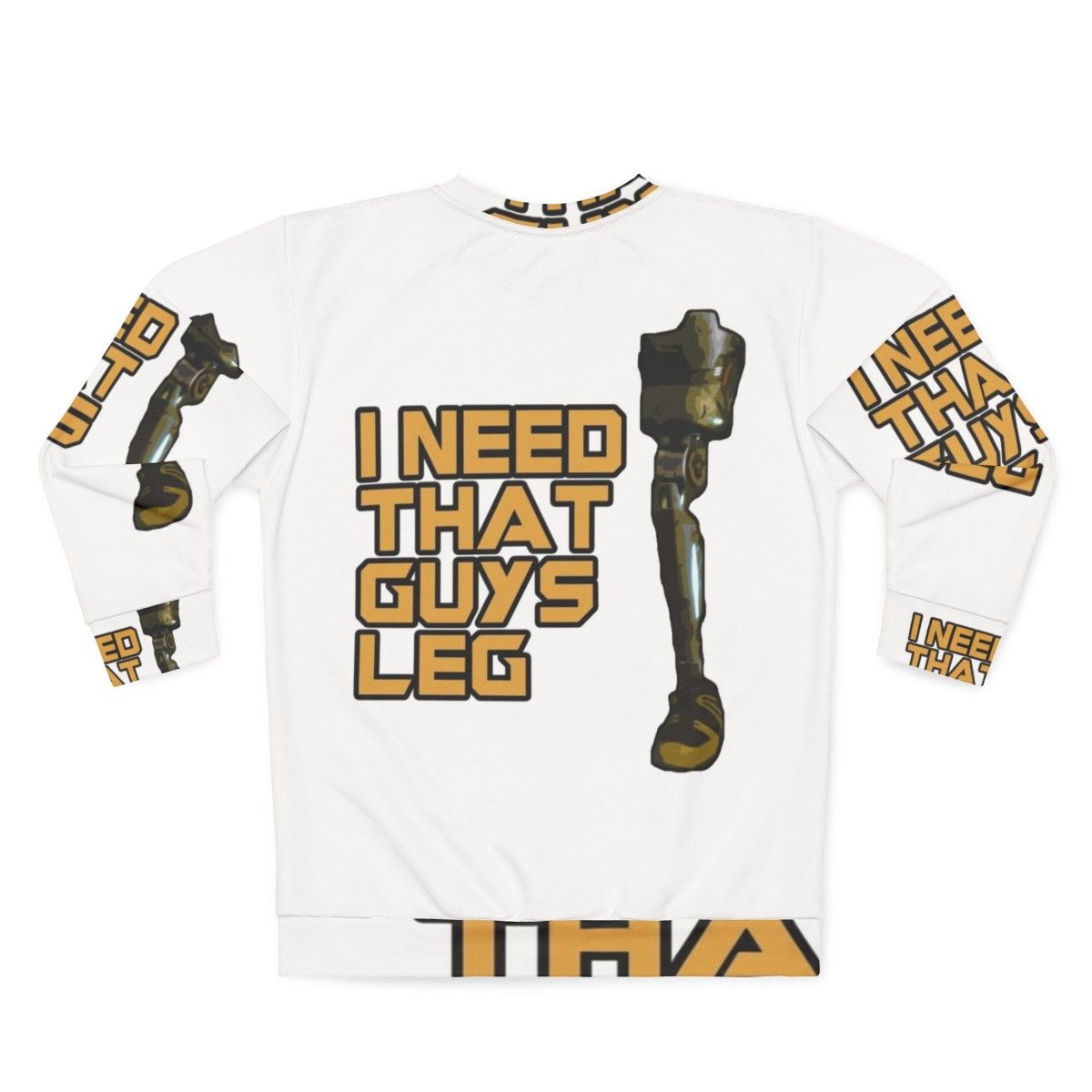 Guardians of the Galaxy "I Need That Guys Leg" Sweatshirt - Back