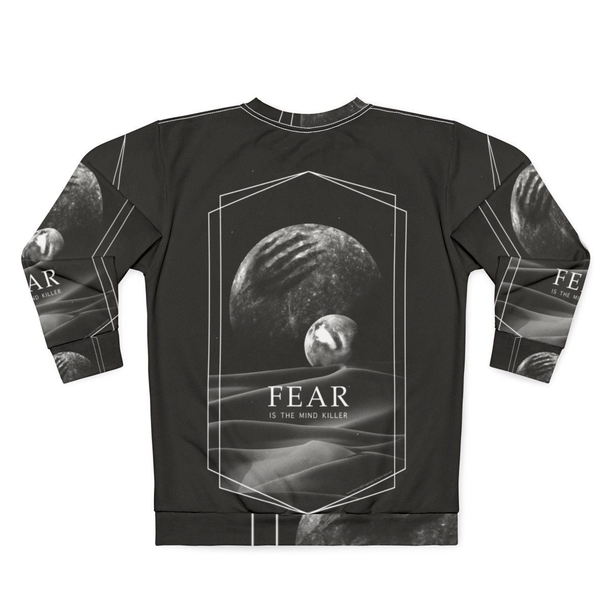 Dune sci-fi movie inspired sweatshirt with "Fear is the Mind Killer" quote - Back