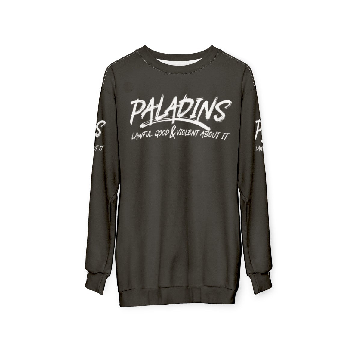 Paladins Lawful Good and Violent Dungeons and Dragons Sweatshirt - hanging