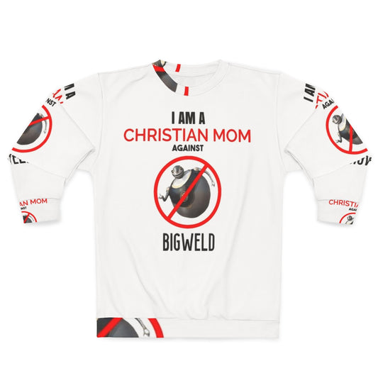 Edgy Christian Mom Bigweld Meme Sweatshirt