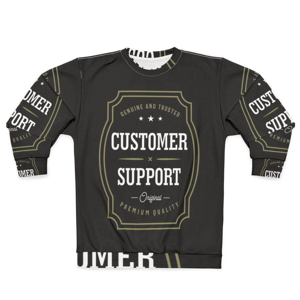 Customer Support Sweatshirt