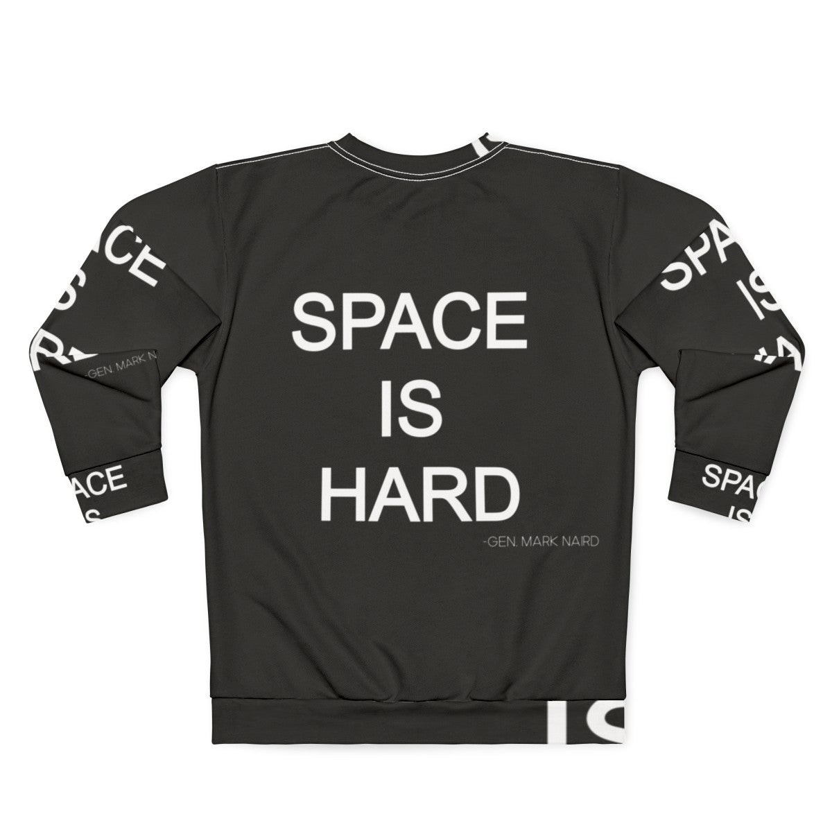 Space Force "Space is Hard" Sweatshirt featuring a humorous quote - Back