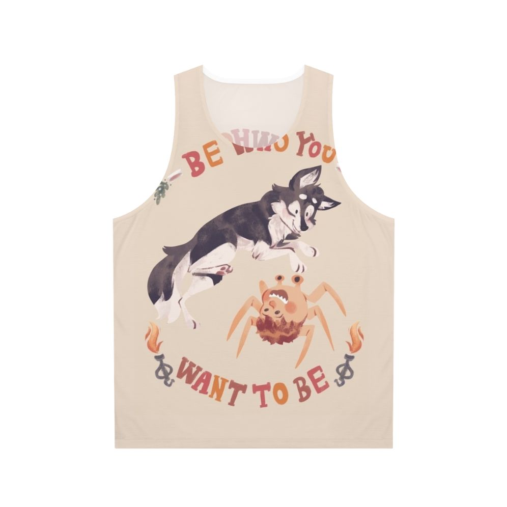 Unisex tank top with the text "Be Who You Want to Be"