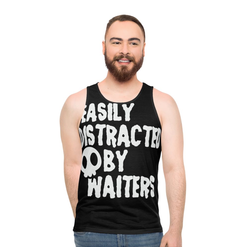 Easily Distracted by Waiters Unisex Funny Tank Top - men