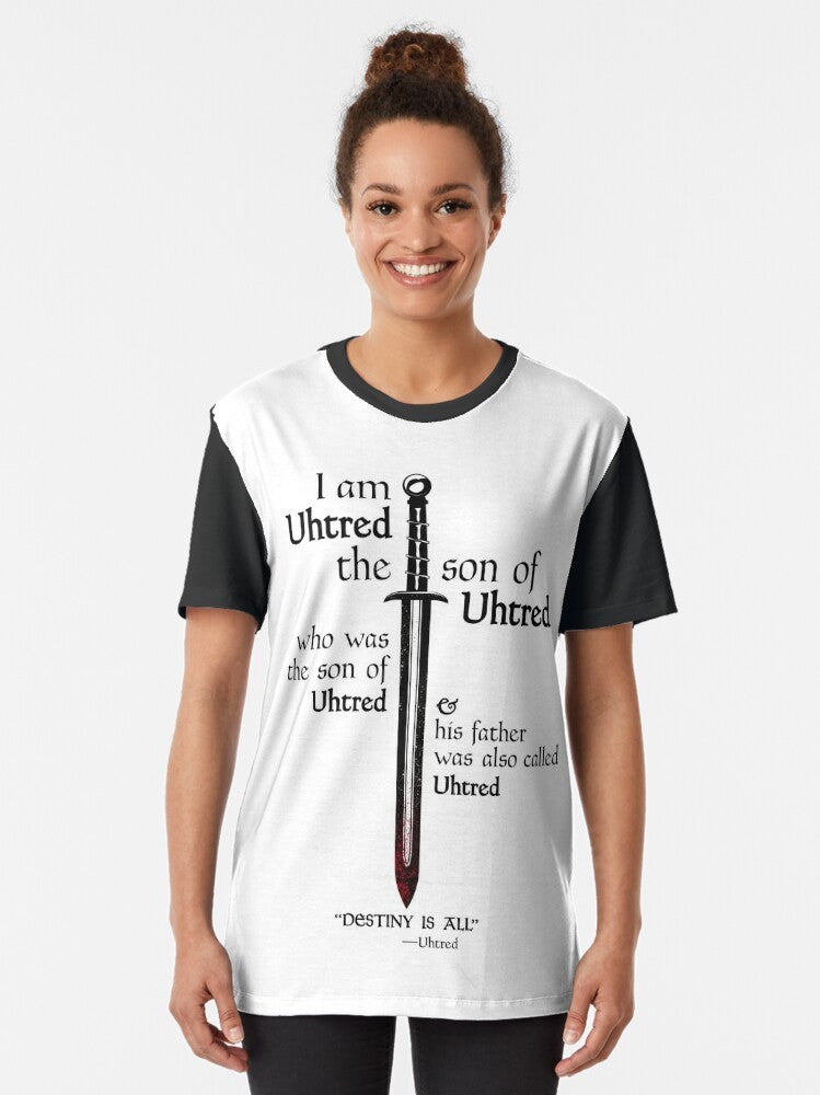 The Last Kingdom Uhtred "Destiny is All" Graphic T-Shirt - Women