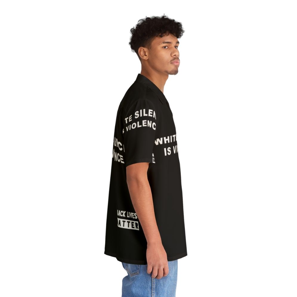 White Silence Is Violence Hawaiian Shirt with Black Lives Matter and Protest Themed Graphics - People Pight