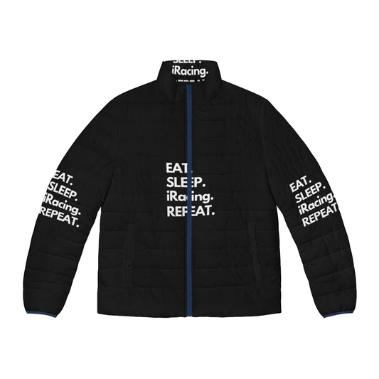 Eat Sleep iRacing Repeat Puffer Jacket - Perfect for Sim Racing Enthusiasts