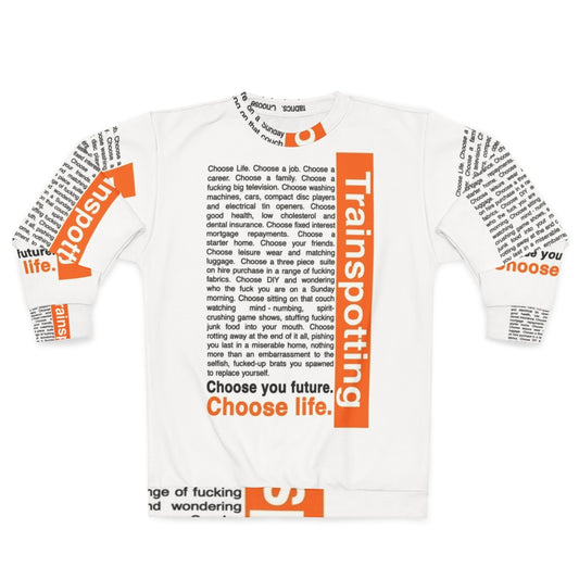 "Trainspotting 'Choose Life' Inspirational Sweatshirt"