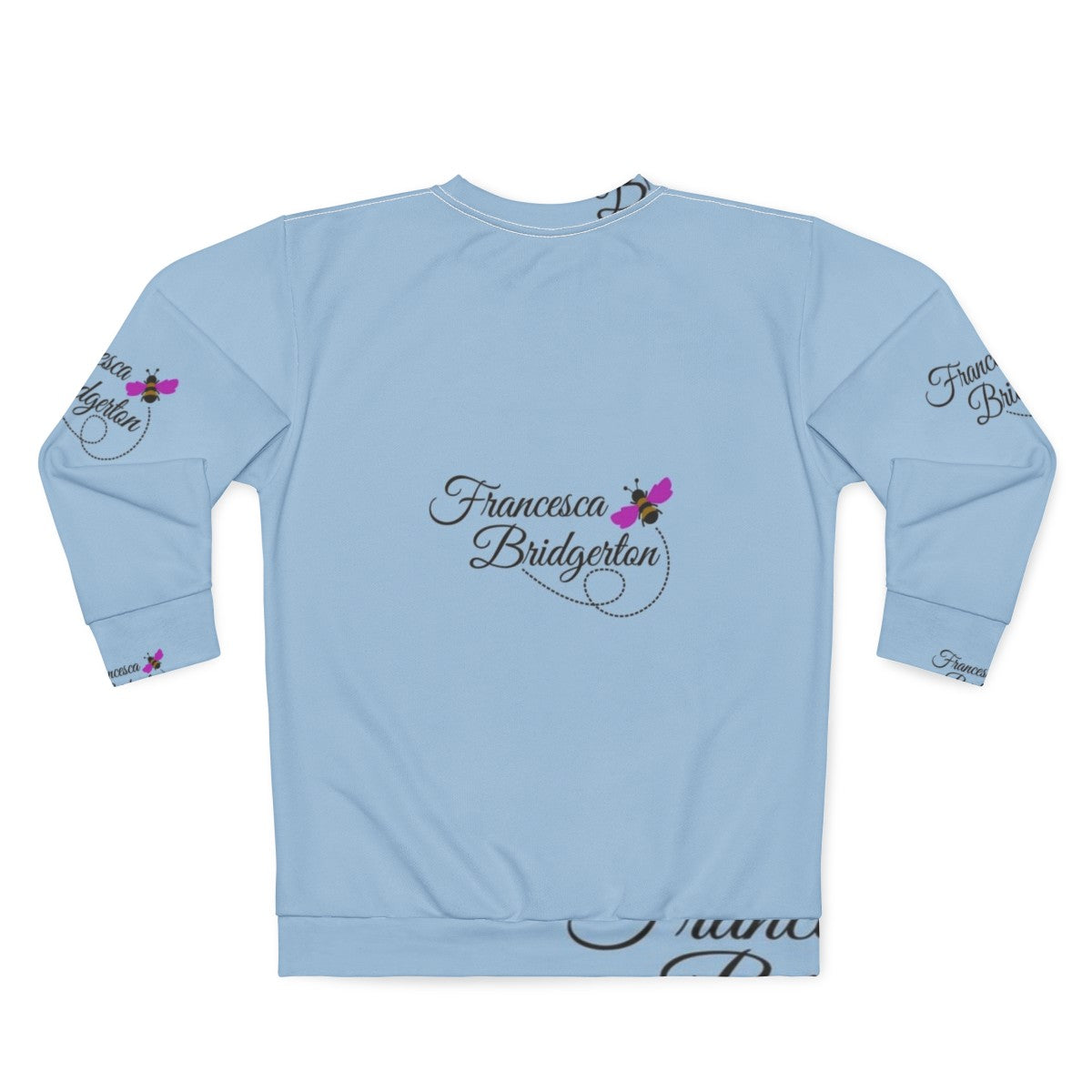 Francesca Bridgerton and the Bee Bridgerton Sweatshirt - Back