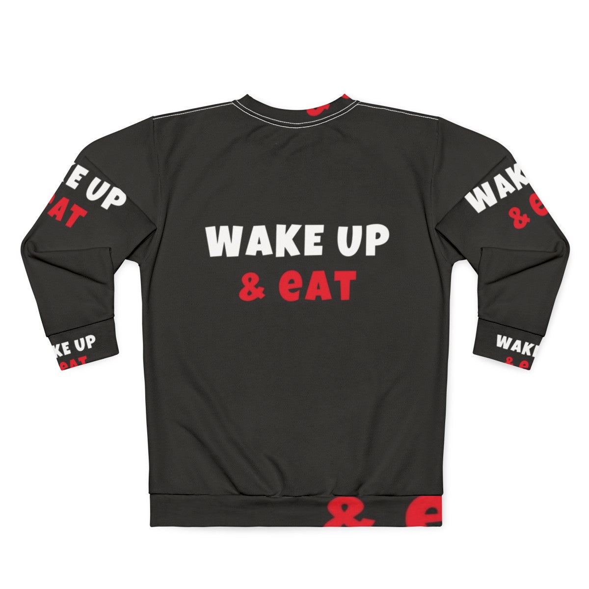 Wake Up and Conquer Your Day graphic sweatshirt - Back