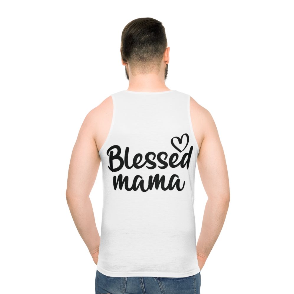 Blessed Mama Unisex Tank Top - men back