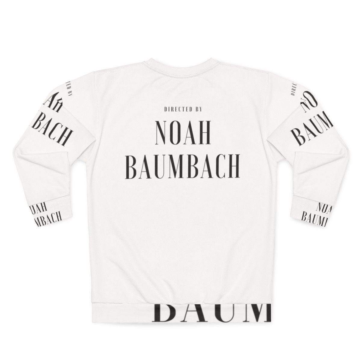 Noah Baumbach Directed Sweatshirt - Back