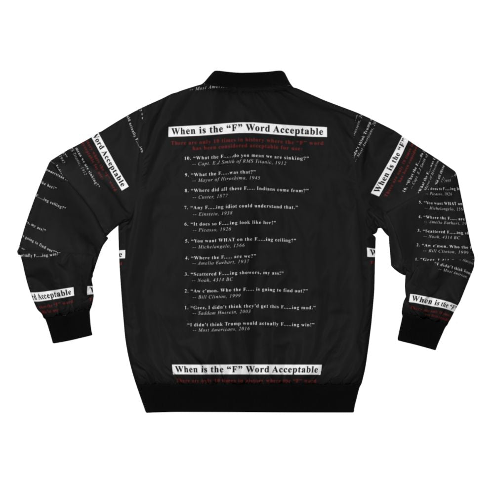 Stylish black bomber jacket with the text "When the F Word is Acceptable" - Back