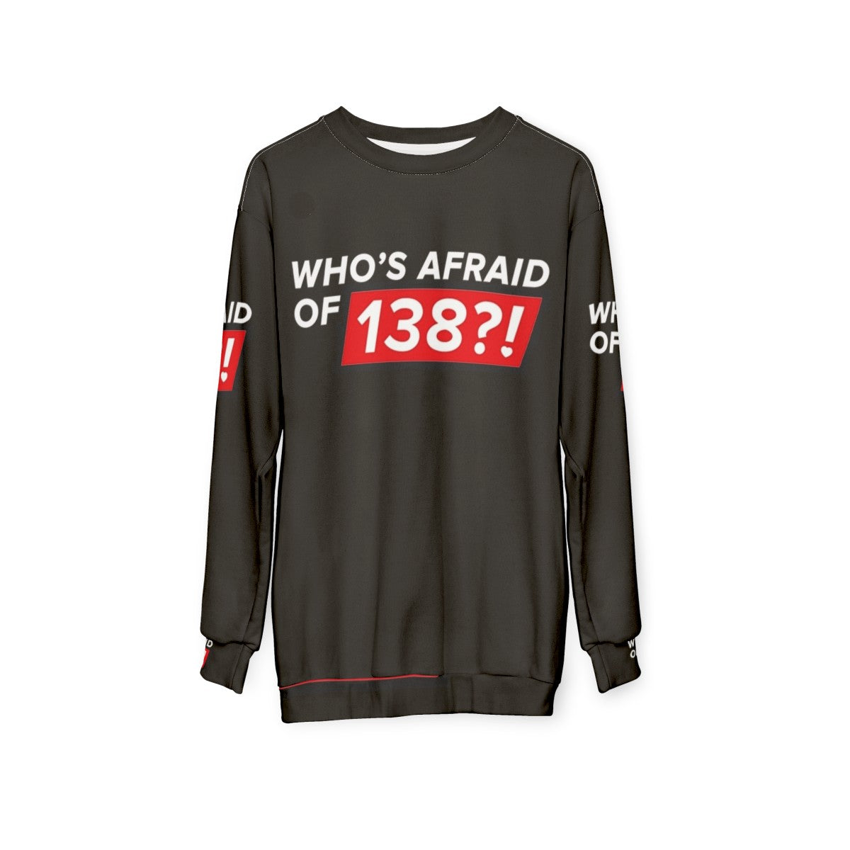 "Who's Afraid of 138" Trance Sweatshirt in White - hanging