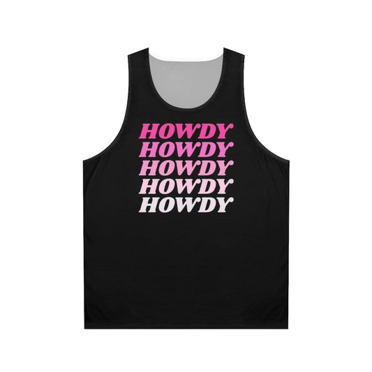 Howdy Howdy Howdy Unisex Western Cowboy Country Tank Top