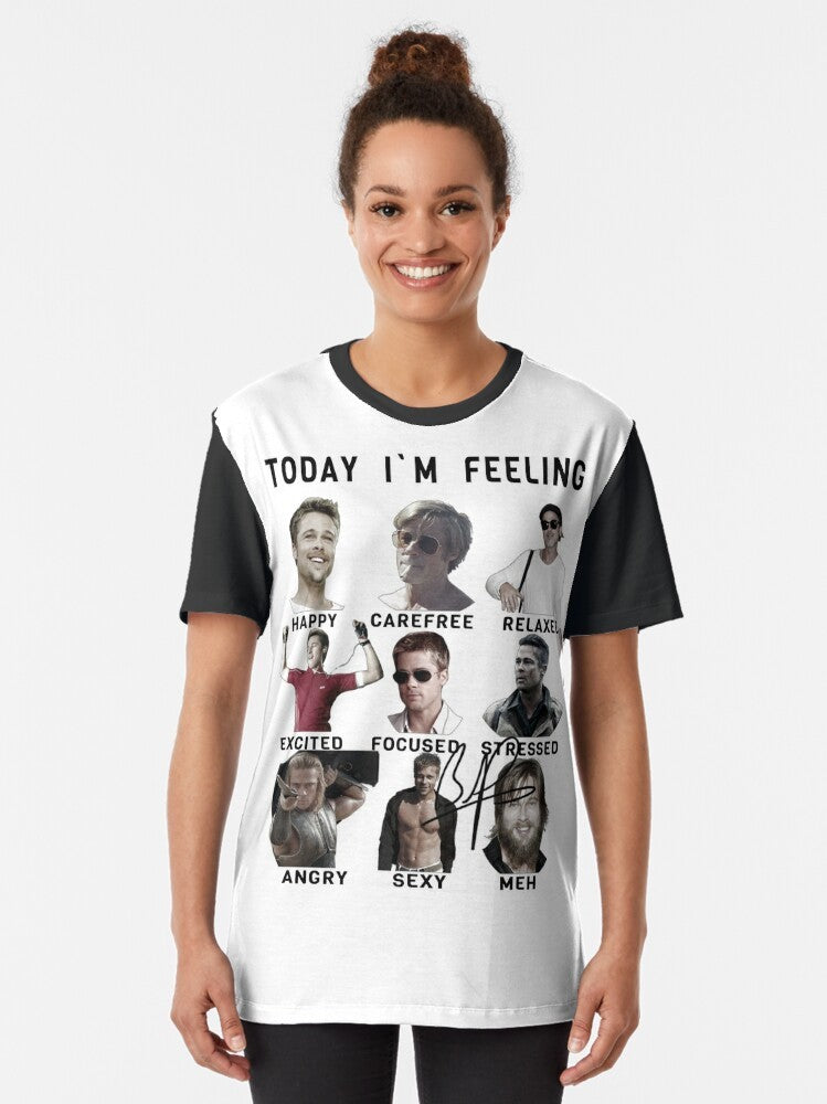 Graphic t-shirt with a funny expression of Brad Pitt saying "Today I'm Feeling..." - Women