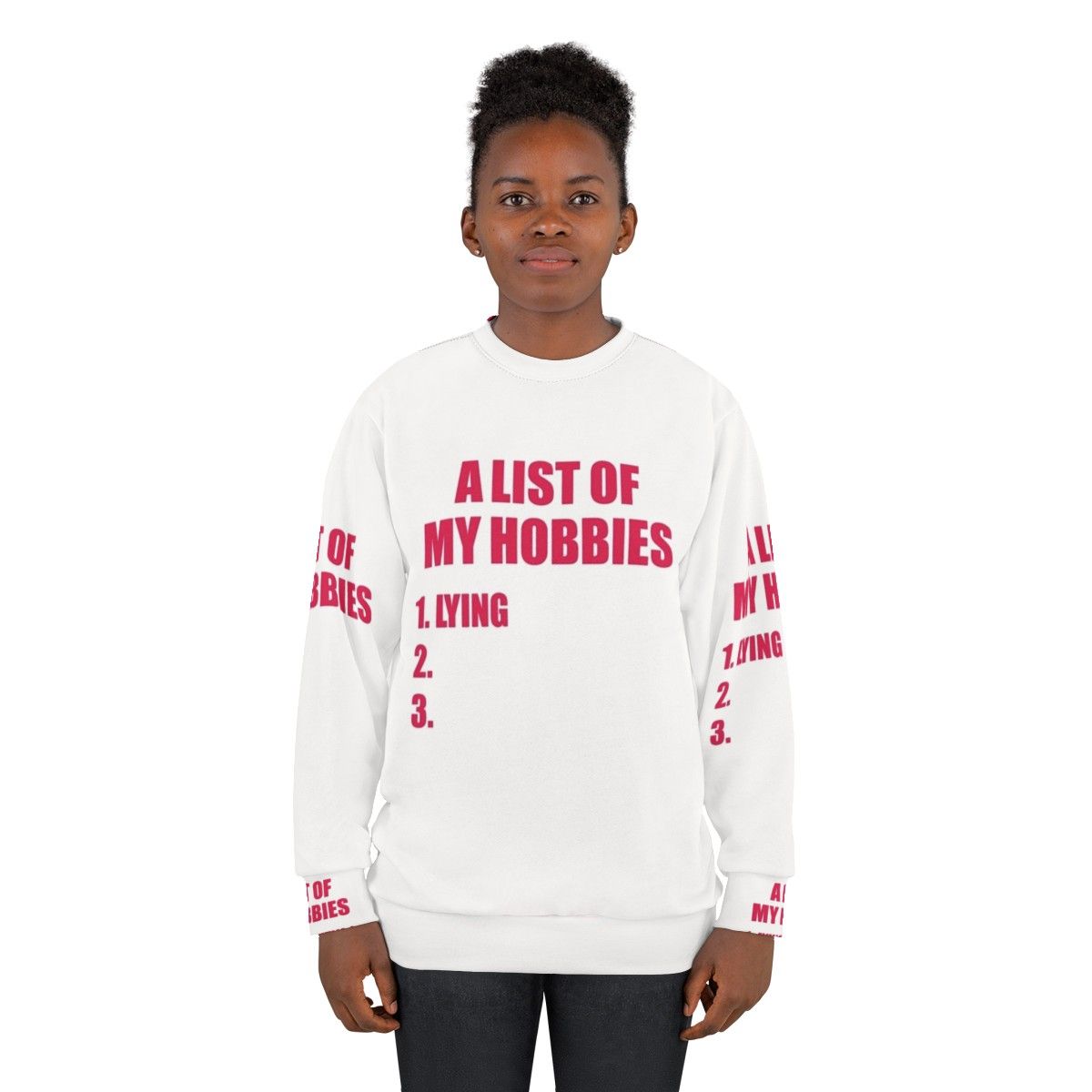 Funny "List of My Hobbies" graphic on a cozy sweatshirt - women