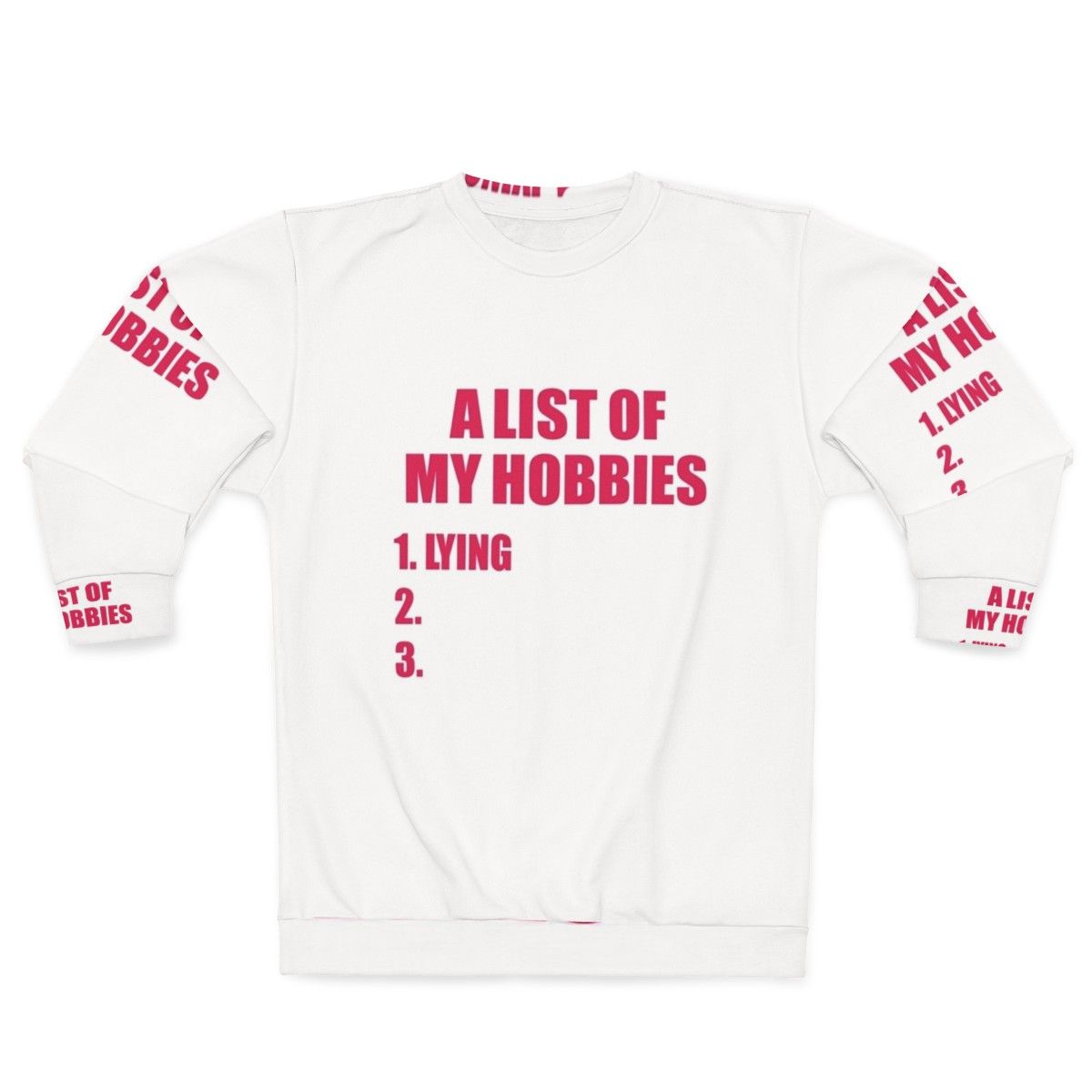 Funny "List of My Hobbies" graphic on a cozy sweatshirt