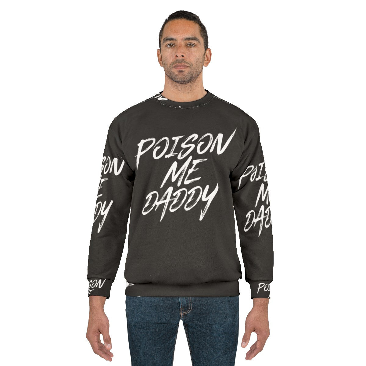 The 1975 'Poison Me Daddy' Sweatshirt - Lyrical Alt Pop Music - men