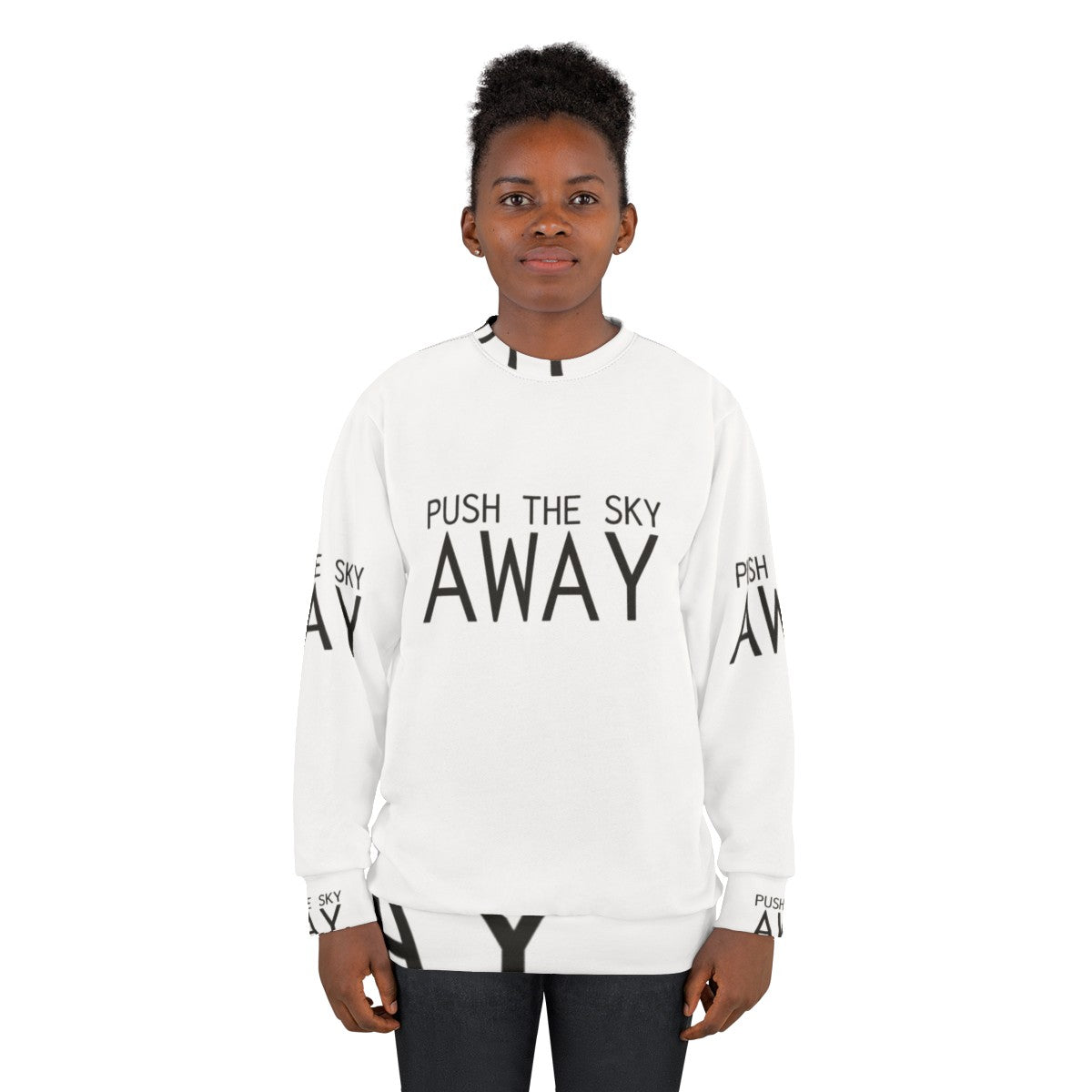 "Push The Sky Away" Nick Cave Quote Inspirational Sweatshirt - women