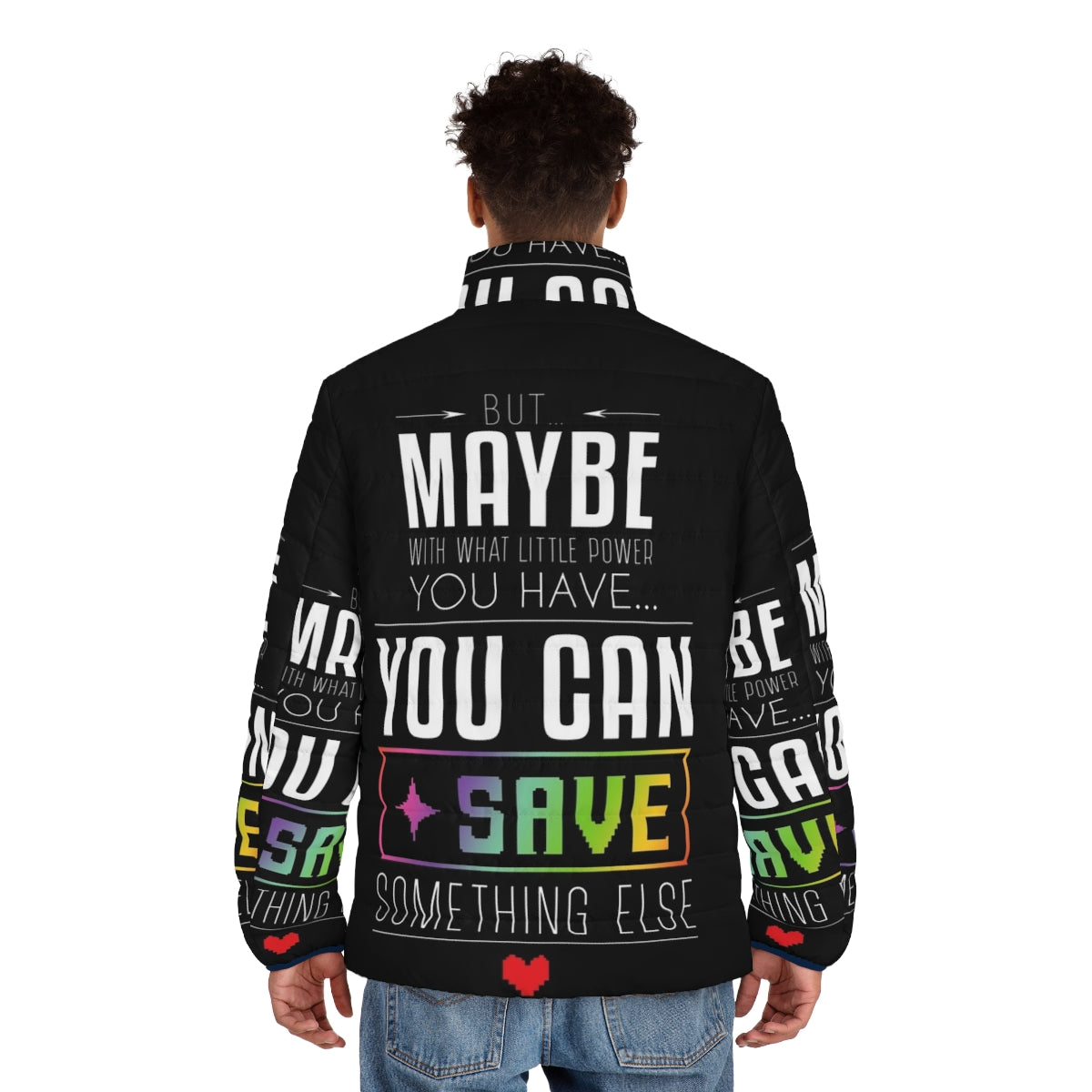 Undertale & Deltarune inspired puffer jacket with "Maybe You Can Save Something Else" quote - men back