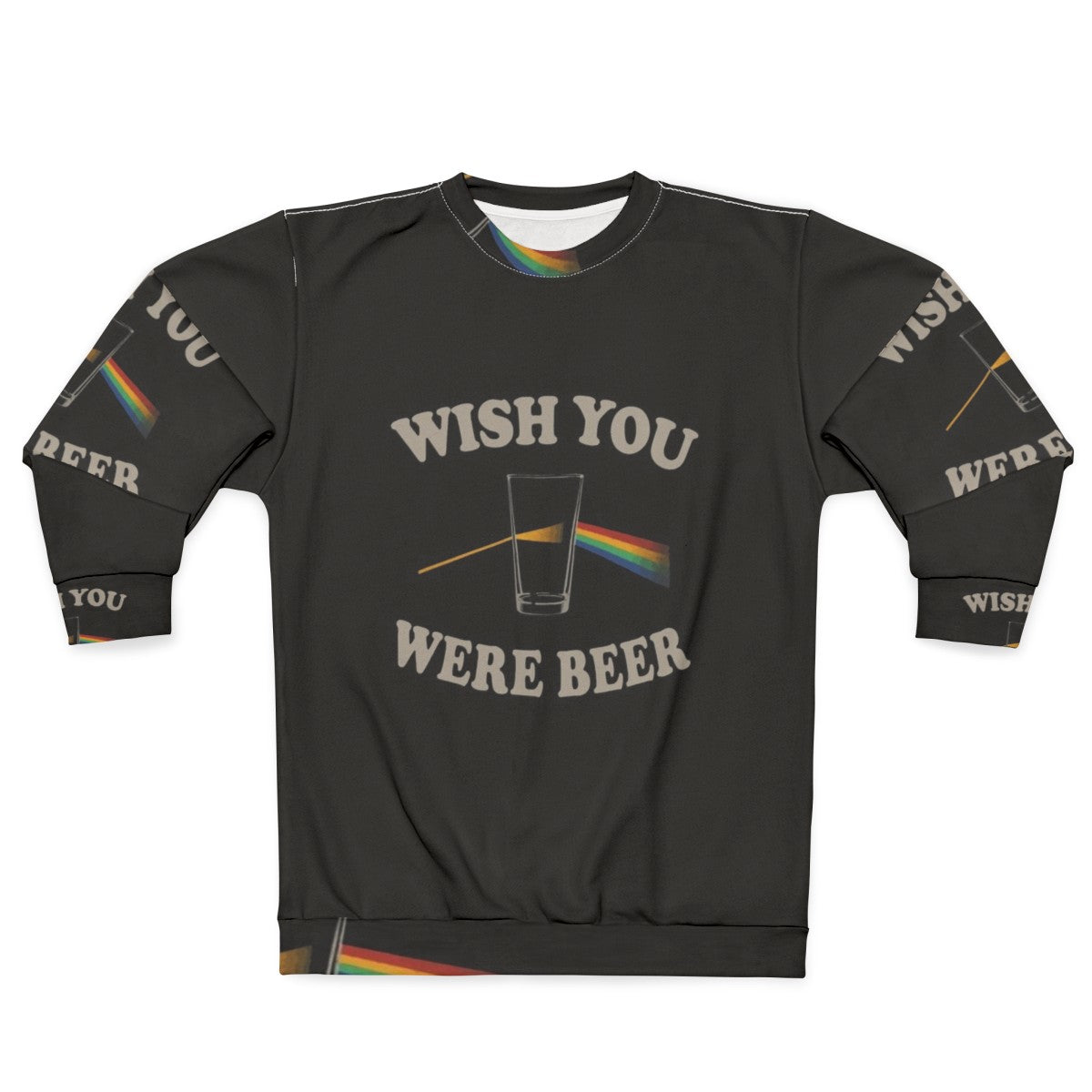 Wish You Were Beer Pink Floyd Inspired Sweatshirt