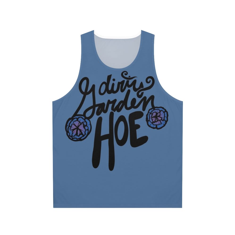 Unisex tank top with 'Dirty Garden Hoe' design for gardening hobbyists