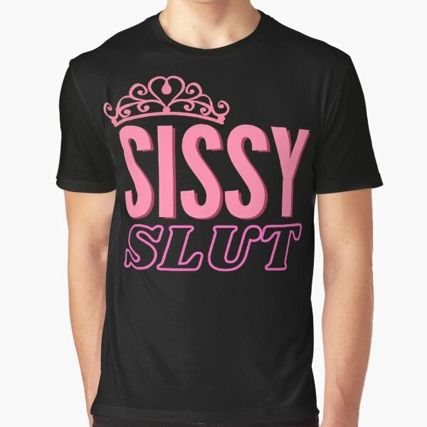 Sissy Slut - Kinky Graphic T-Shirt for Cuckolds and Hotwives