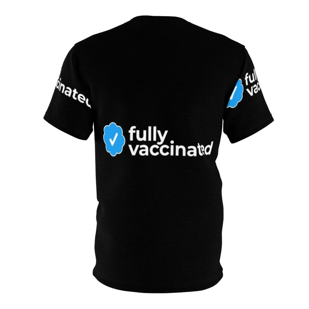 Fully Vaccinated Covid-19 Vaccination Awareness T-Shirt - Back