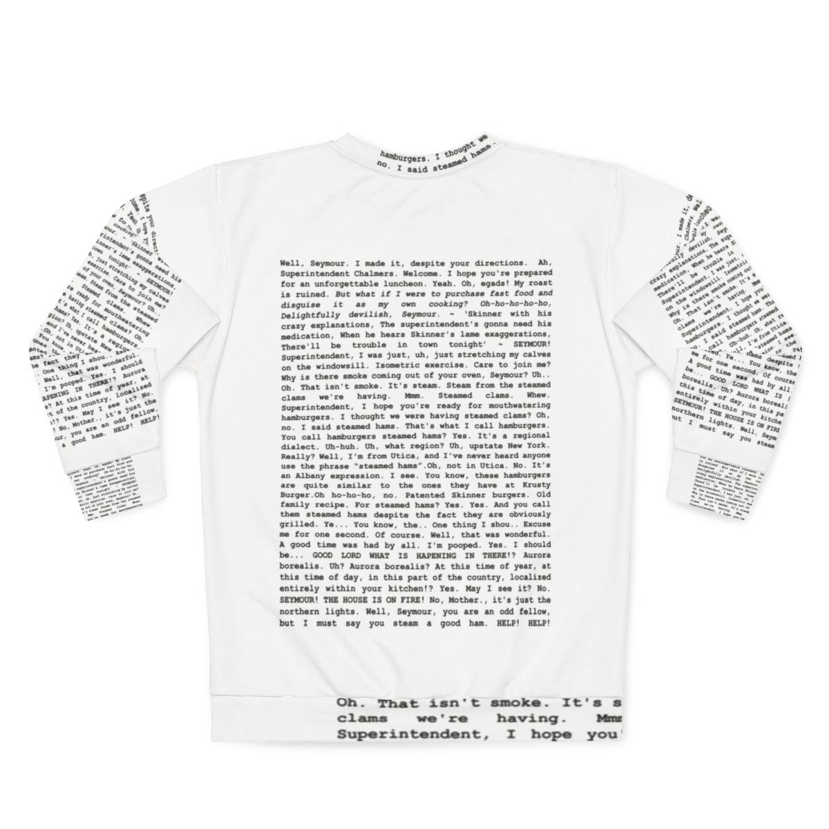 Entire Steamed Hams Script Simpsons Meme Sweatshirt - Back