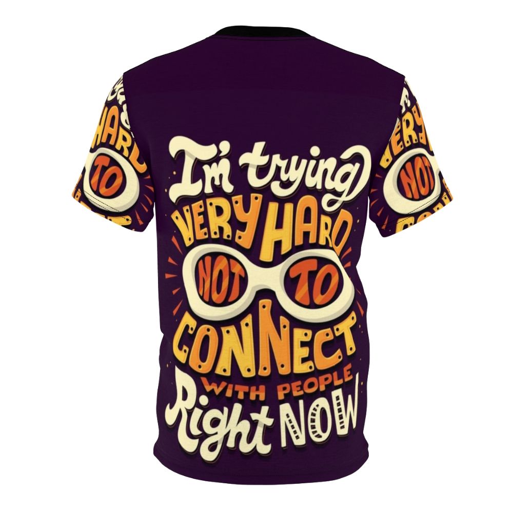 Schitt's Creek inspired graphic t-shirt with the quote "I'm trying very hard not to connect with people right now" - Back