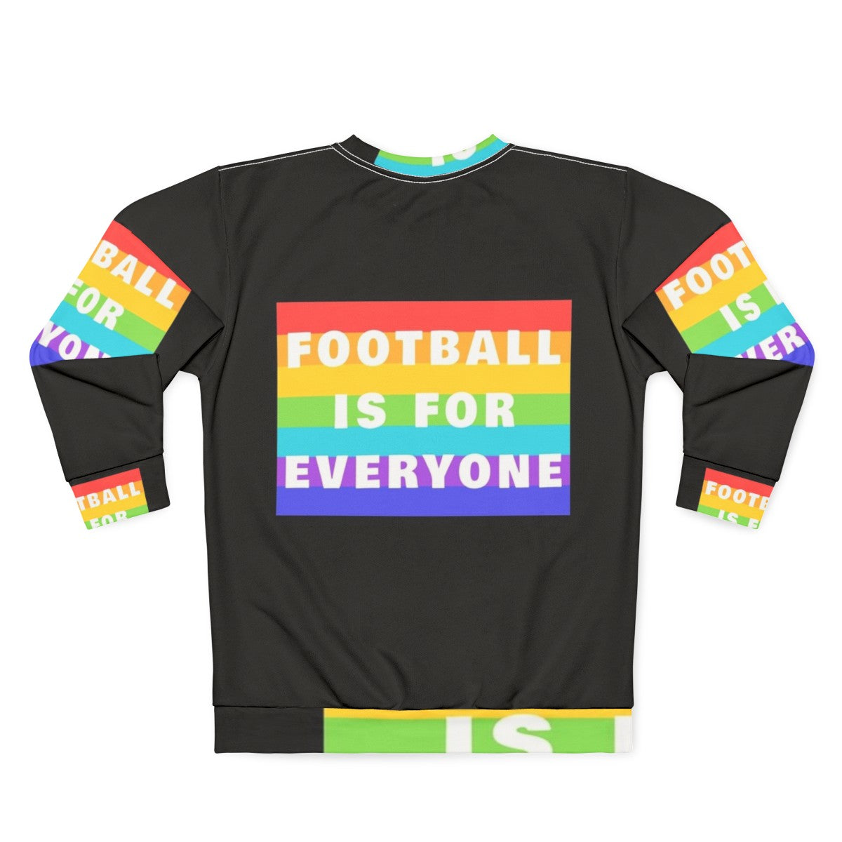 Unisex football sweatshirt with "Football Is For Everyone" message - Back