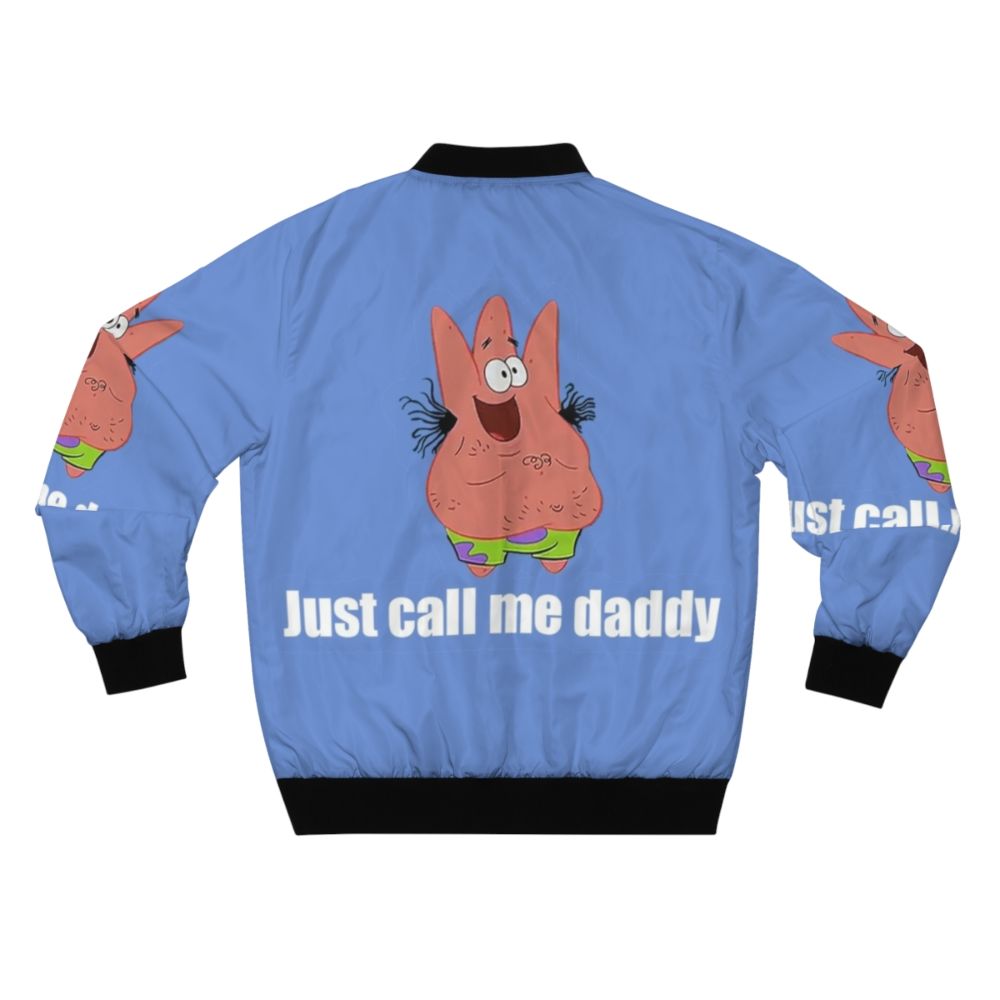 Patrick Star from Spongebob wearing a bomber jacket with the text "Just call me daddy" - Back