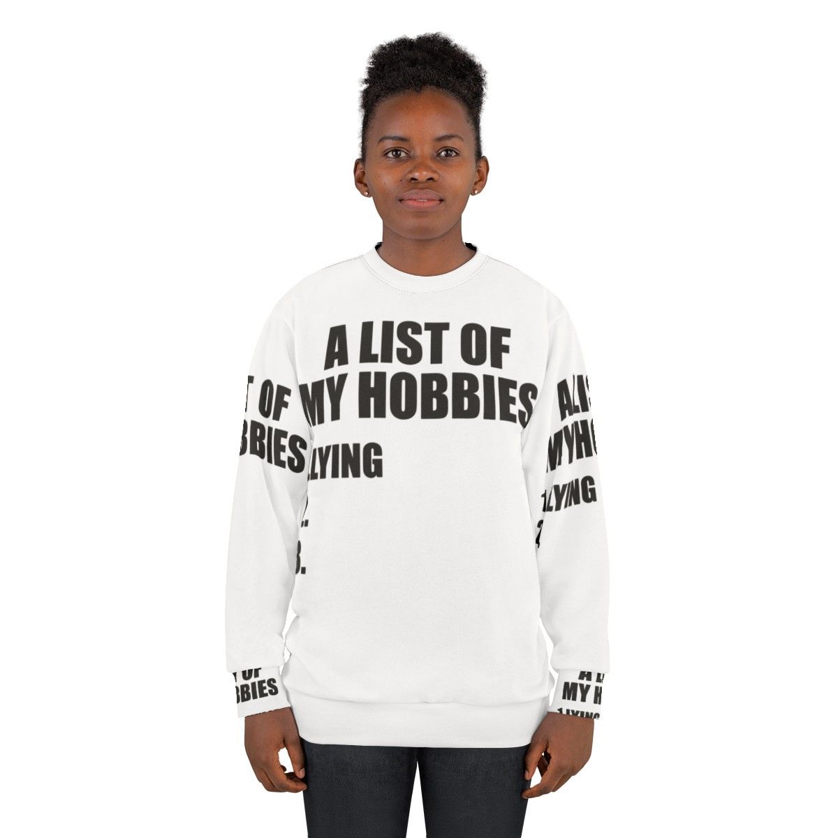 Funny "A List of My Hobbies Lying" Sweatshirt - women