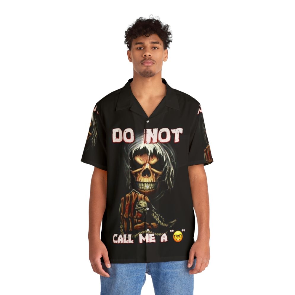 Edgy "Do Not Call Me A Hawaiian Shirt" Hawaiian shirt with skull design - People Front