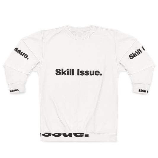 "Skill Issue Gaming Sweatshirt for Gamers and Video Game Enthusiasts"