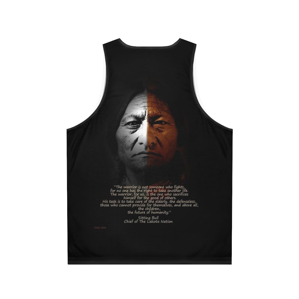 Sitting Bull Warrior Quote Unisex Tank Top - Back