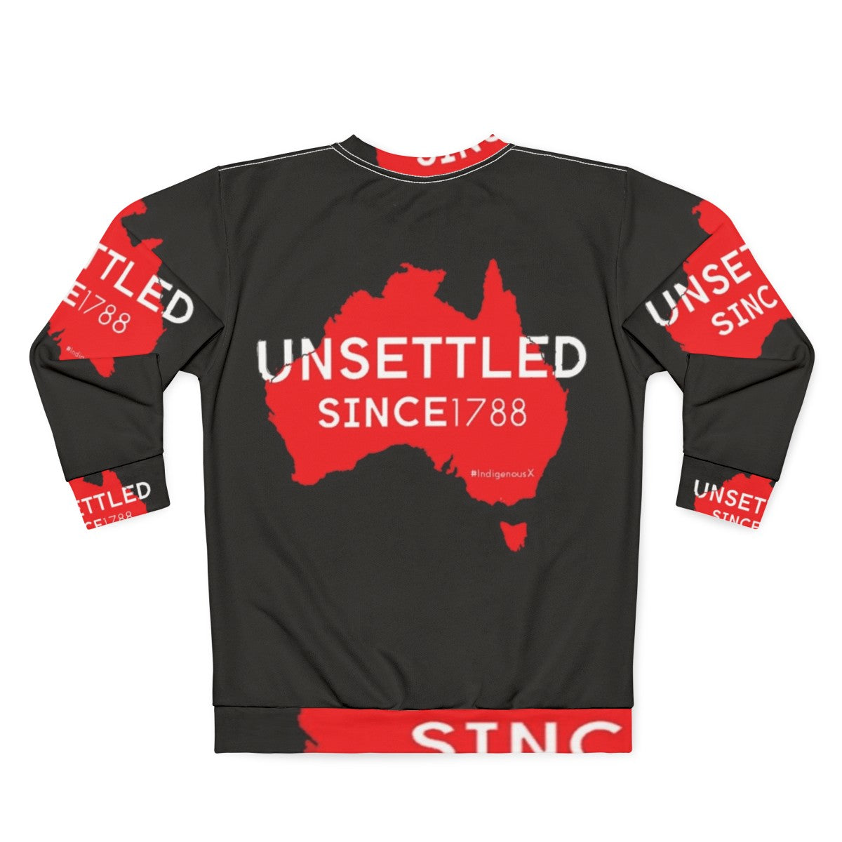 Red Australian Unsettled Since 1788 Sweatshirt - Back