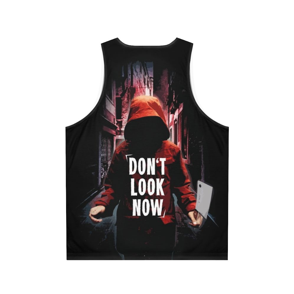 Don't Look Now Unisex Horror Movie Tank Top - Back