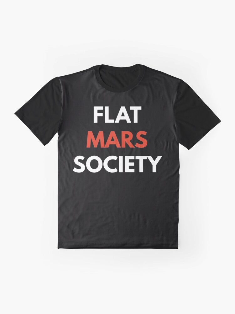 Flat Mars Society - Funny Graphic T-Shirt for Space Enthusiasts - Flat lay