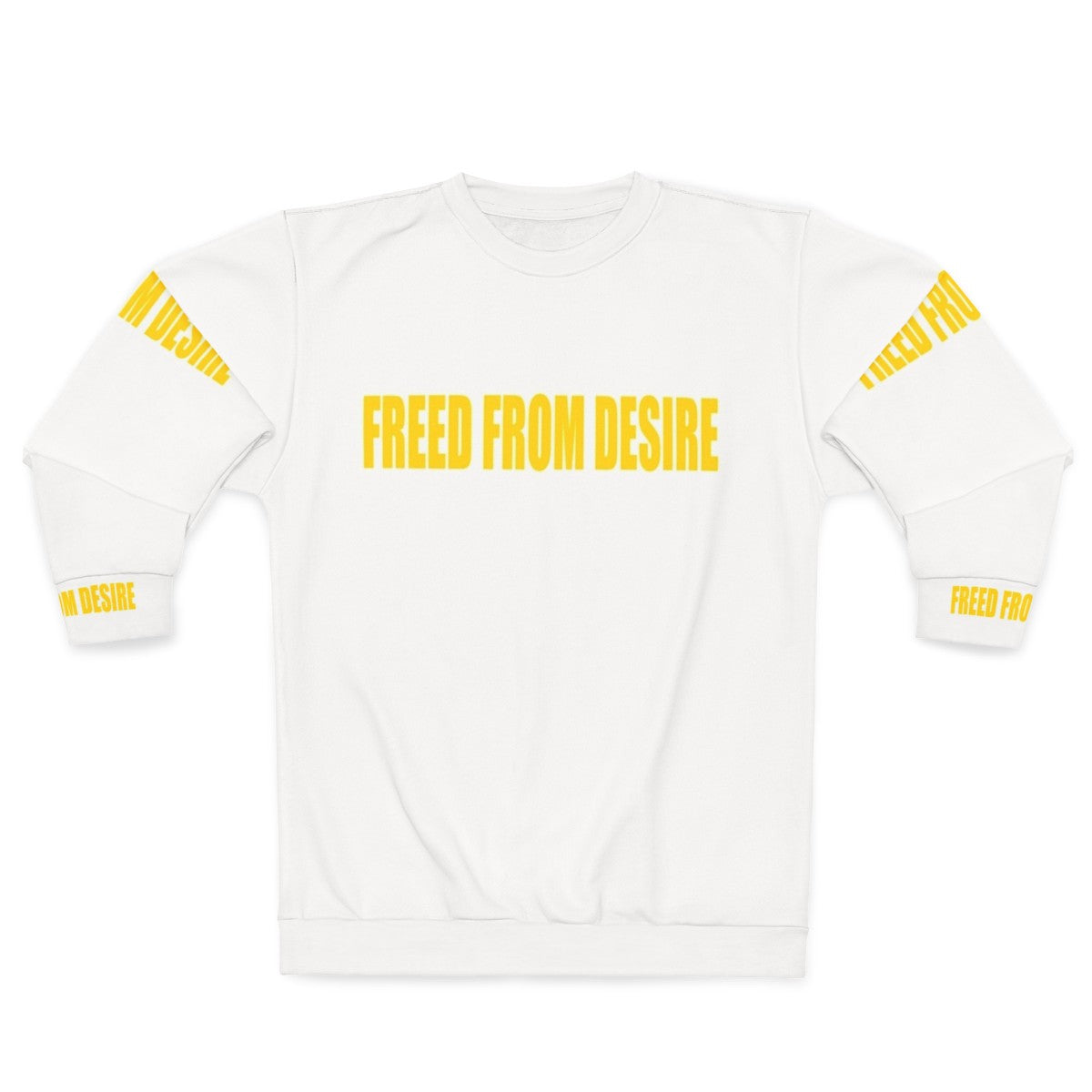 Freed From Desire 90s Inspired Sweatshirt