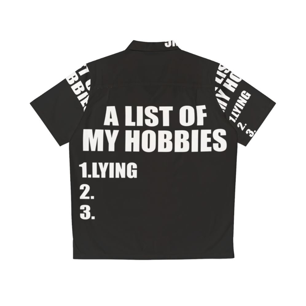 Funny Hawaiian shirt with "A List of My Hobbies Lying" graphic - Back