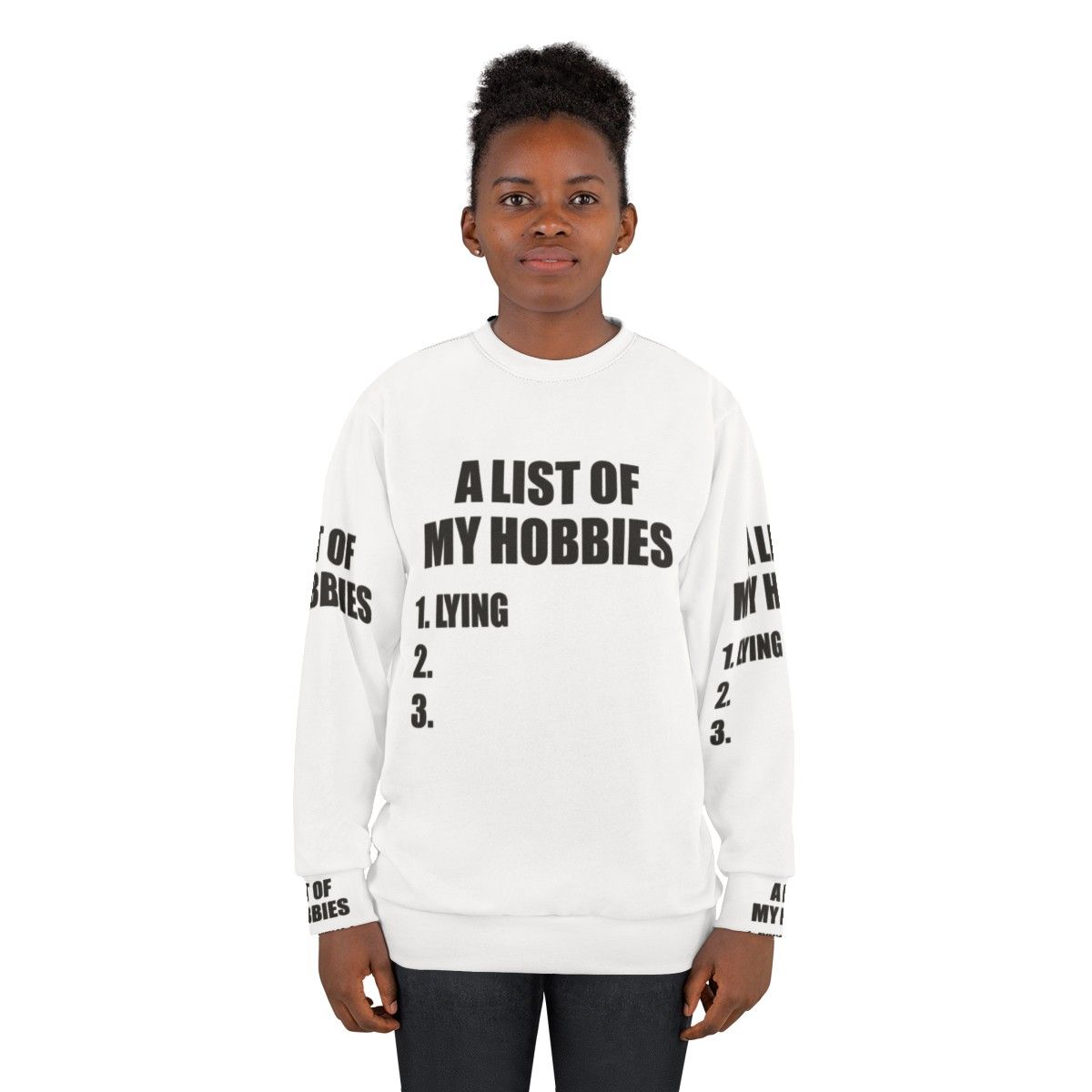 "Funny 'List of My Hobbies Lying' Sweatshirt" - women